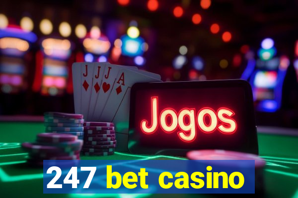 247 bet casino